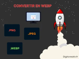 convertir en webp vos images pour optimiser la vitesse de votre site web